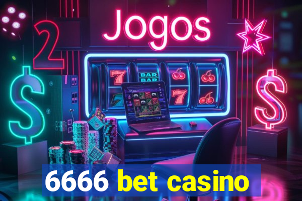 6666 bet casino